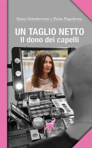 Taglio netto. Il dono dei capelli (Un)