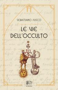 Le vie dell'occulto