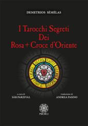 Tarocchi segreti dei Rosacroce d'Oriente