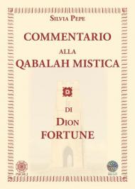 Commentario alla Qabalah mistica di Dion Fortune