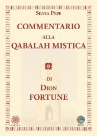 Commentario alla Qabalah mistica di Dion Fortune