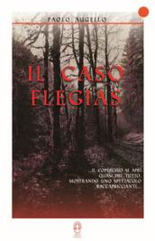 Il caso Flegias (Collana Rossa)