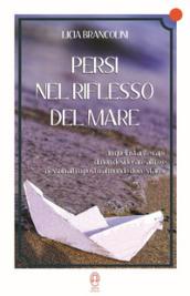 Persi nel riflesso del mare