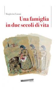 Una famiglia in due secoli di vita