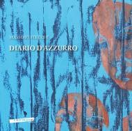 Diario d'azzurro. Catalogo della mostra di Massimo Stecchi «Diario d'azzurro». Ediz. italiana e inglese