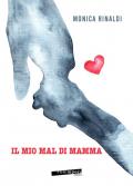 Il mio mal di mamma