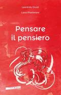 Pensare il pensiero. Sensazione, percezione, immagine, pensiero, linguaggio