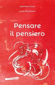 Pensare il pensiero. Sensazione, percezione, immagine, pensiero, linguaggio