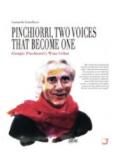 Pinchiorri, two voices that become one. Annie Féolde's Kitchen. Giorgio Pinchiorri's wine cellar. Ediz. illustrata