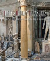 Italy's hidden treasures. 101 marvels worth the trip to discover. Ediz. illustrata. Vol. 2