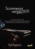 Scommessa nel Bronx