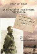 La conquista dell'Etiopia del 1935-36. Diario di guerra del soldato Umberto Guidarelli
