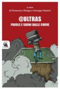 @Ultras. Parole e suoni dalle curve