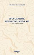 Secularisms, religions, and law. A legal-cultural inquiry