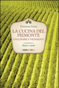 La cucina del Piemonte collinare e vignaiolo. Storia e ricette