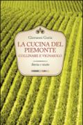 La cucina del Piemonte collinare e vignaiolo. Storia e ricette