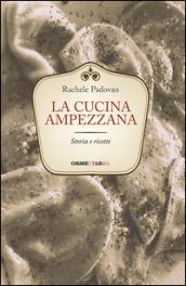 La cucina ampezzana. Storia e ricette