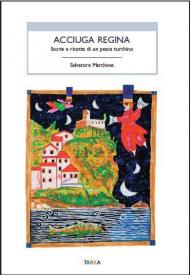 Acciuga regina. Storie e ricette di un pesce turchino