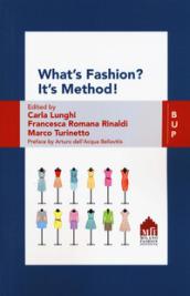 What's fashion? It's method! The values of ideas in fashion companies