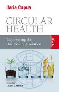 Circular health. Empowering the one health revolution