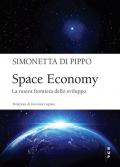 Space economy. La nuova frontiera dello sviluppo