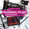 Framing films. Cinematografia, storyboard e visual storytelling