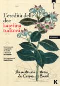 L'eredità delle dee. Una misteriosa storia dai Carpazi Bianchi