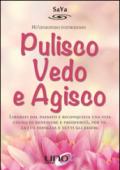 Pulisco vedo e agisco