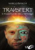 Transfert. 4 passi fuori dall'inferno