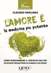 L'amore è la medicina più potente