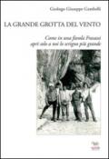 La grande grotta del vento. Come in una favola Frasassi aprì solo a noi lo scrigno più grande