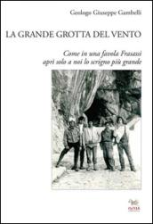 La grande grotta del vento. Come in una favola Frasassi aprì solo a noi lo scrigno più grande