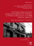 La tutela della salute e della sicurezza sul lavoro: il Titolo I del d.lgs. n. 81/2008 dopo il Jobs Act