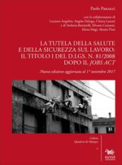 La tutela della salute e della sicurezza sul lavoro: il Titolo I del d.lgs. n. 81/2008 dopo il Jobs Act