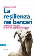 Resilienza nei bancari. Esempio virtuoso in una ex popolare veneta