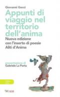 Appunti di viaggio nel territorio dell'anima. Ediz. ampliata