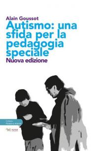 Autismo. Una sfida per la pedagogia speciale