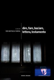 Dire, fare, baciare, lettera, testamento