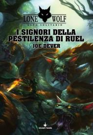 I signori della pestilenza di Ruel. Lupo solitario. Vol. 13