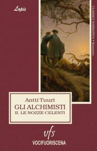 Gli alchimisti. Le nozze celesti. Vol. 2