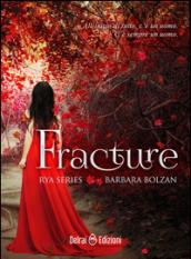 Fracture : Rya Series (vol. 1)