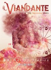 Il viandante. The traveling series