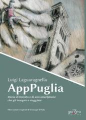 AppPuglia. Storia di Donato e di uno smartphone che gli insegnò a viaggiare