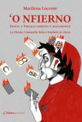 'O Nfierno, Dante e Virgilio mmiezo e malamente. La Divina Commedia letta e tradotta in classe