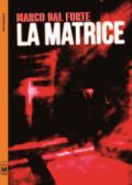 La matrice