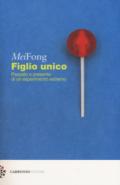 FIGLIO UNICO