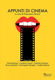 Appunti di cinema. Primo ciak