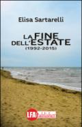 La fine dell'estate (1992-2015)