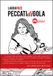 Peccati di gola. Ediz. illustrata