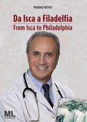 Da Isca a Filadelfia. Ediz. italiana e inglese